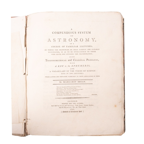 944 - BRYAN, Margaret, A Compendious System of Astronomy in a course of familiar Lectures from which the p... 