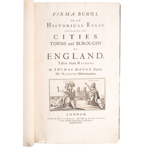 158 - MADOX, Thomas. Firma Burgi, or an Historical Essay concerning the Cities, Towns and Buroughs of Engl... 