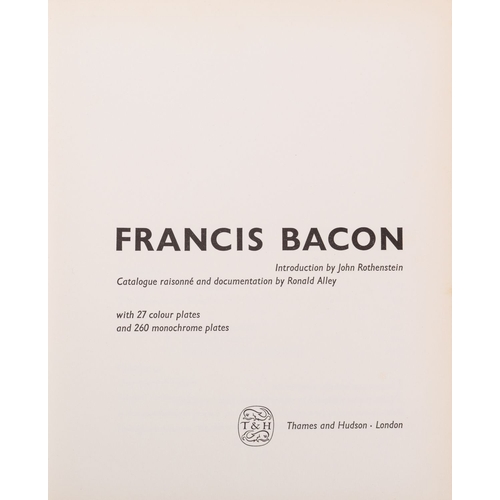 2 - ALLEY, Ronald & John Rothenstein. Francis Bacon...Catalogue Raisonné..., London 1964, illustrations,... 