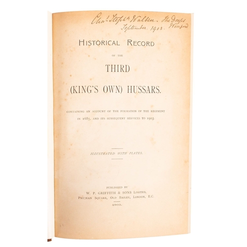 205 - HUSSARS. Historic Record of the Third (King's Own) Hussars containing an account of the formation of... 