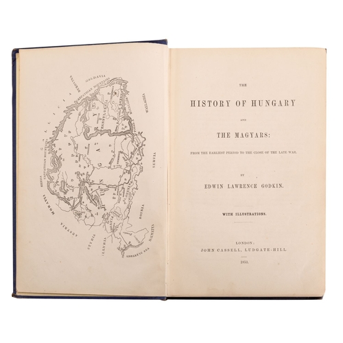 233 - GODKIN, Edwin Lawrence, The History of Hungary and the Magyars, John Cassell 1853, illust, org. blue... 