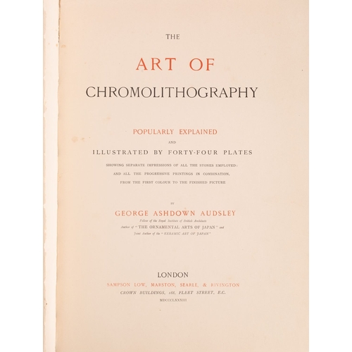 29 - AUDSLEY George Ashdown. The art of Chromolithography popularly explained ...  London: Sampson Low, 1... 