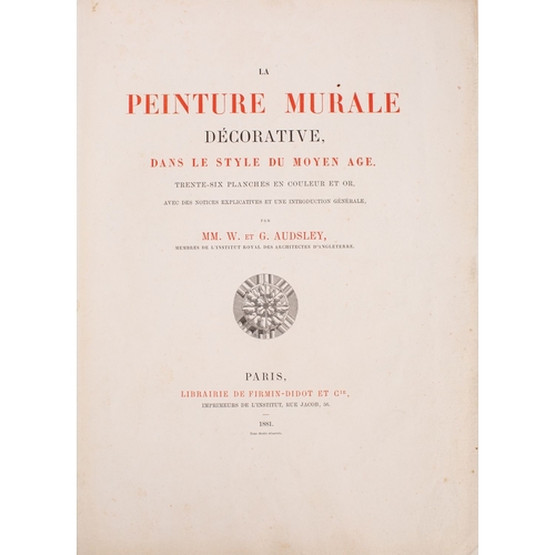 31 - AUDSLEY, William & George. La Peinture Murale décorative dans le style du Moyen Âge, Paris: Firmin-D... 