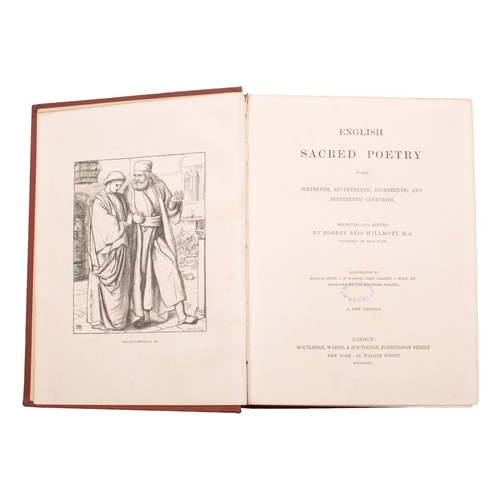 43 - DALZIEL BROTHERS. WILLMOTT, Robert Aris. English Sacred Poetry, London: Routledge, Warne & Routledge... 