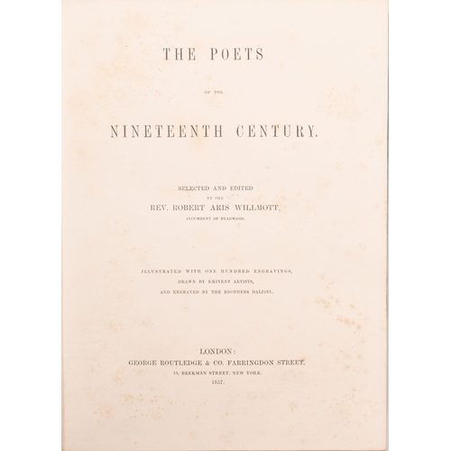 44 - DALZIEL BROTHERS. WILLMOTT, Robert Aris. The Poets of the Nineenth Century, London: George Routledge... 