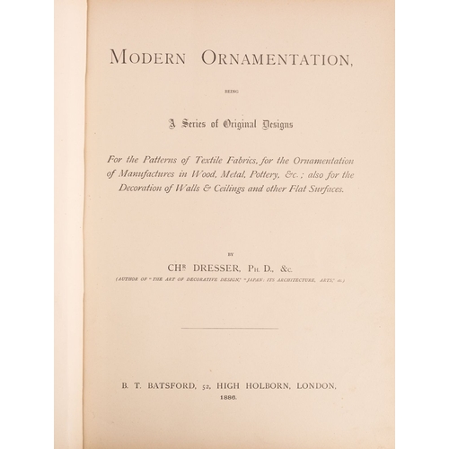 47 - DRESSER, Christopher, Ph.D. Modern Ornamentation being a Series of Original Designs for the Patterns... 