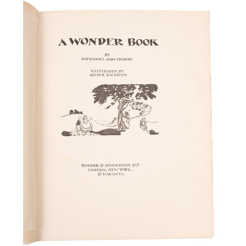 69 - RACKHAM, Arthur ... ( Illustrator)  A Wonder Book By Nathaniel Hawthorne,  Hodder & Stoughton, [1922... 