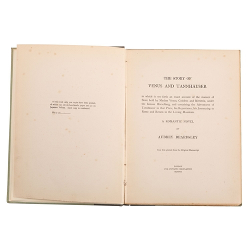 82 - BEARDSLEY, Aubrey. The Story of Venus and Tasnnhäuser, London: For Private Circulation 1907, limited... 