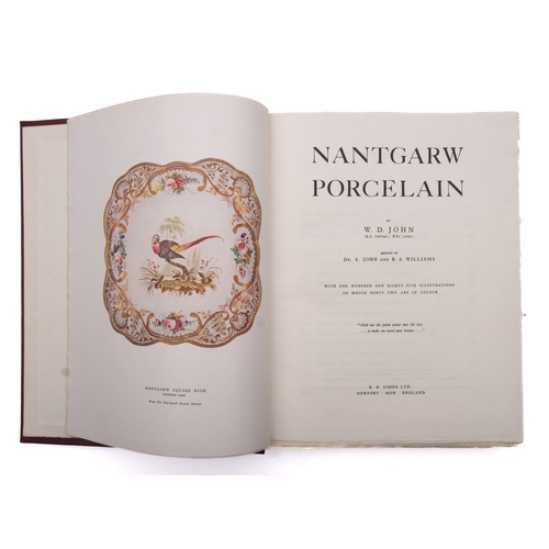 127 - JOHN, W.D. Nantgarw Porcelain, Newport: R.H.Johns Ltd. 1948, 'with one hundred and eighty five illus... 