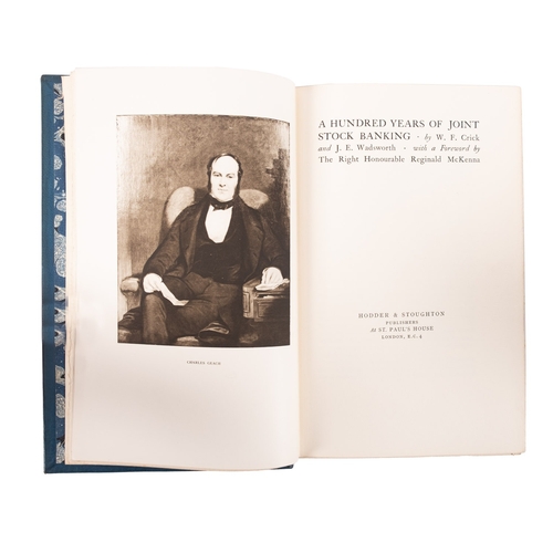 133 - CRICK, W. F. and J. E. Wadsworth. A Hundred Years of Joint Stock Banking, London: Hodder & Stoughton... 