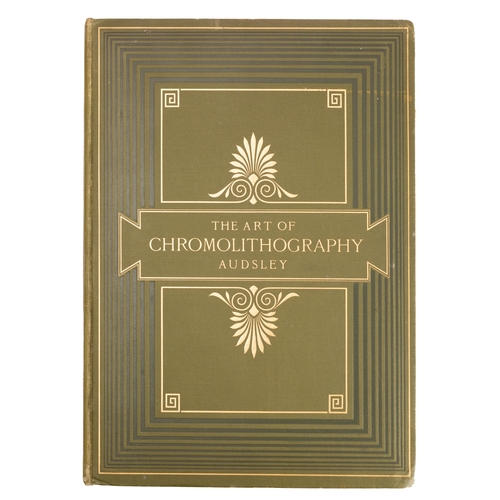 42 - AUDSLEY George Ashdown. The art of Chromolithography popularly explained ...  London: Sampson Low, 1... 