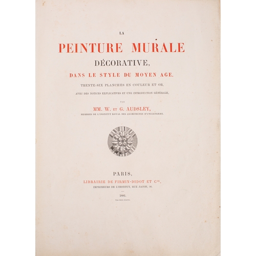 43 - AUDSLEY, William & George. La Peinture Murale décorative dans le style du Moyen Âge, Paris: Firmin-D... 