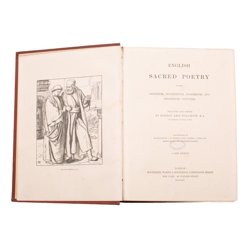 59 - DALZIEL BROTHERS. WILLMOTT, Robert Aris. English Sacred Poetry, London: Routledge, Warne & Routledge... 