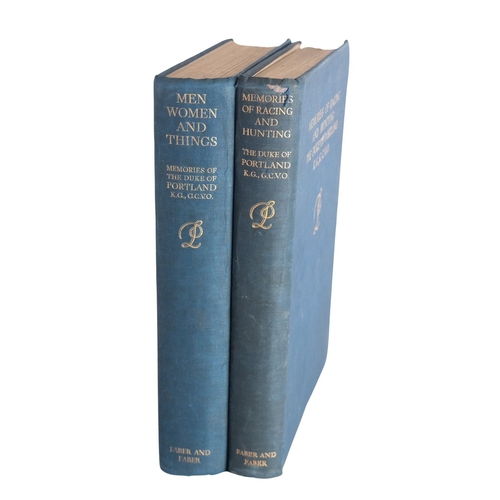 112 - CAVENDISH-BENTINCK, William Arthur Charles (6th Duke of Portland). Two 1st editions: Memories of Rac... 
