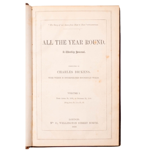 119 - DICKENS, Charles (ed.). All The Year Round, [First Series] Vols. I-III, 1859-1860, (incl. 'A Tale of... 