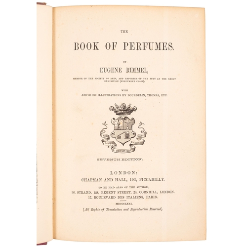 RIMMEL, Eugene. The Book of Perfumes, seventh edition, London: Chapman ...