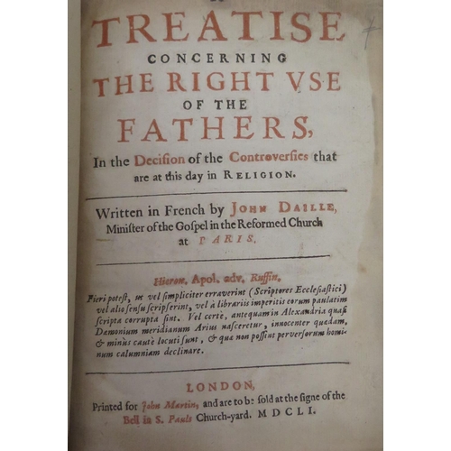 319 - John Daille, A Treatise Concerning the Right Use of The Fathers, printed for John Martin 1651, in mo... 