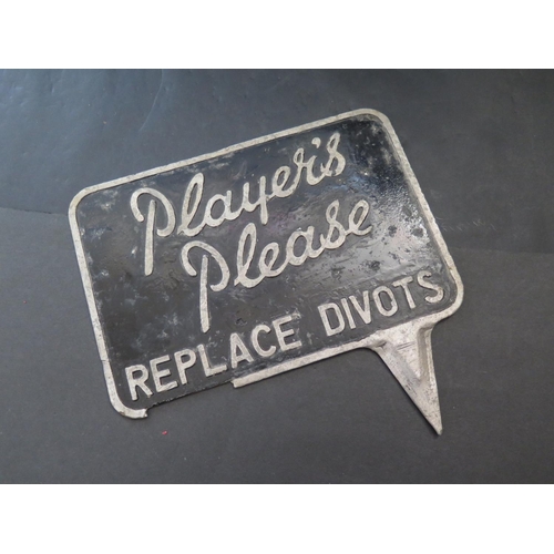 1562 - 'Player's Please REPLACE DIVOTS', painted aluminium golf sign, 22cm