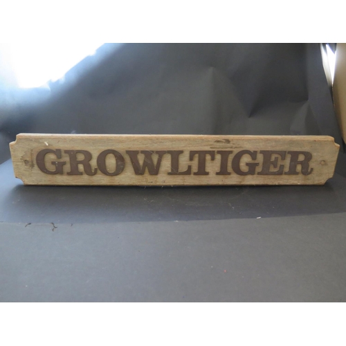 1565 - 'GROWLTIGER' A Barge Nameplate, 65cm and one other