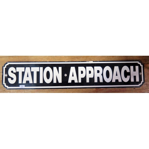 1456 - A STATION APPROACH Sign, 109cm