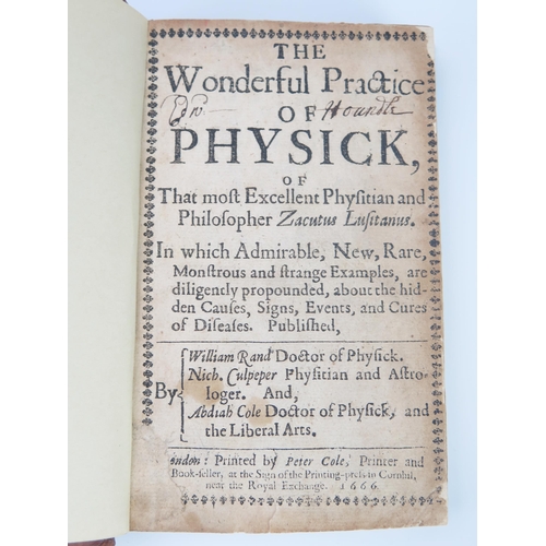 922 - After LUFITANUS Zacutus, The Wonderful Practice of Physick of that Moft Excellent Phyfitian and Phil... 