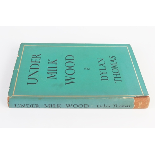 1096A - Dylan Thomas _ Under Milk Wood _ J.M. Dent & Sons Ltd., 1954, dust cover with tear