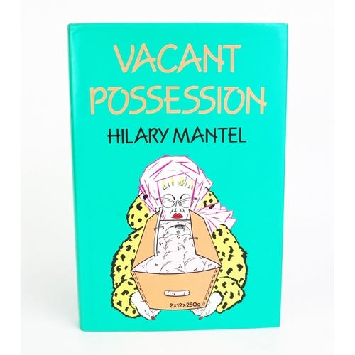 1163 - MANTEL (Hilary): Vacant Possession, London 1986, 1st edition 1st impression, cloth, gilt, dust cover... 