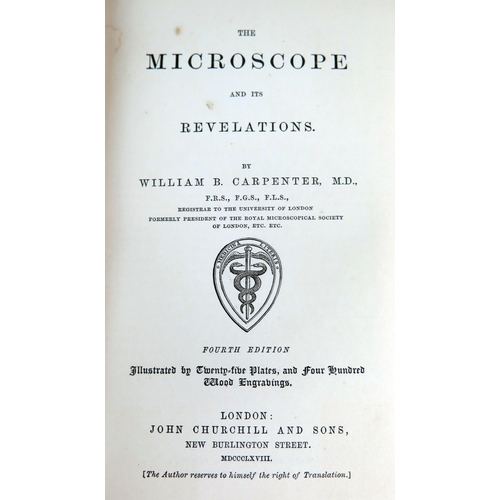 1254 - CARPENTER (William) The Microscope and its Revelations, 4th Edition, 1868. illus.