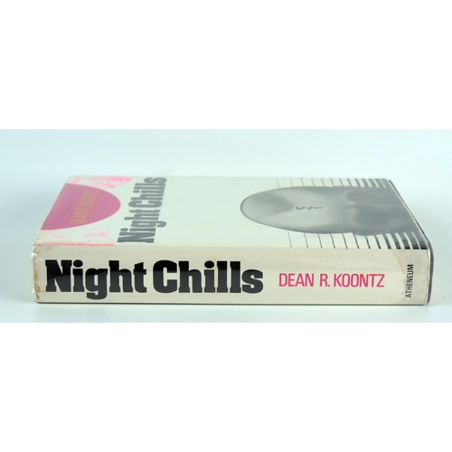 1262 - KOONTZ (Dean); Night Chills, American 1st Edn, 1976, d/w.