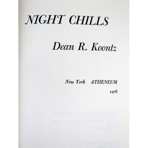 1262 - KOONTZ (Dean); Night Chills, American 1st Edn, 1976, d/w.