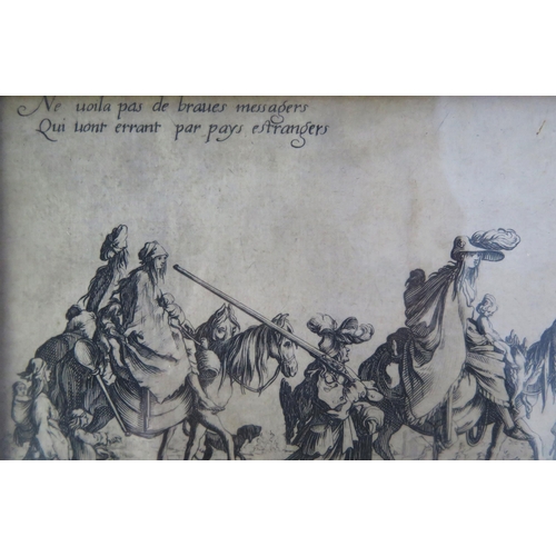 1581 - Jacques Callot, Etching with the following wording  'Ne voila pas de braves messagers Qui vont erran... 