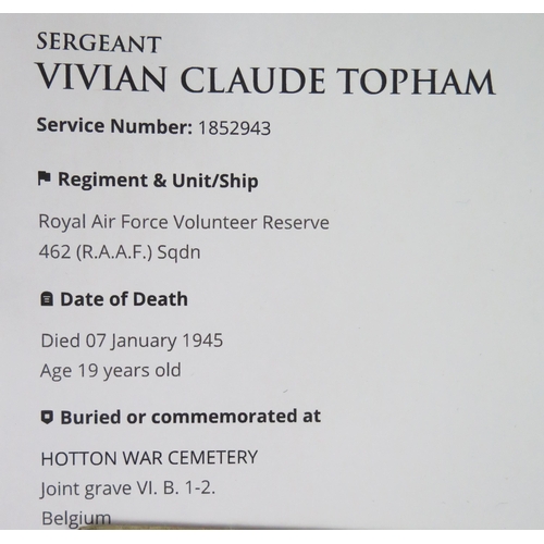 1228 - OF BOMBER COMMAND INTEREST: 1852943 Sgt. V.C.Topham, 462 (R.A.A.F.) Sqdn,  K.I.A. 7/1/45, upper gunn... 