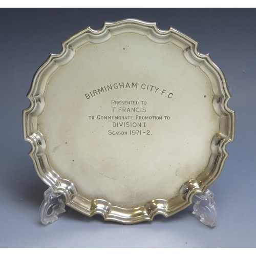 6 - A silver plated waiter inscribed “Birmingham City F.C.” Presented to T. Francis to commemorate promo... 