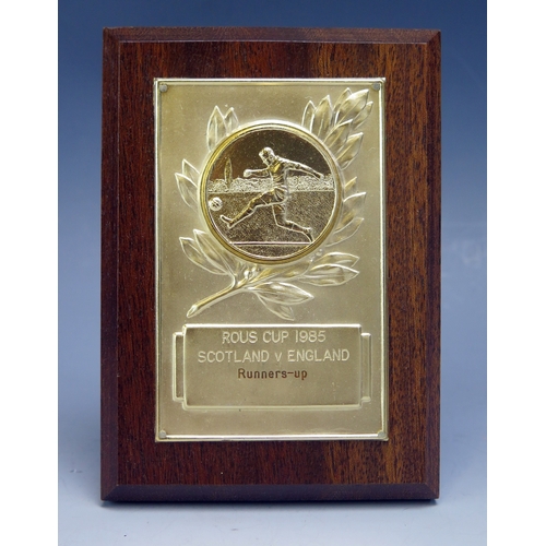 91 - ROUS CUP 1985 (Scotland V England) Gilt metal ‘Runners-up’ plaque mounted on a rectangular polished ... 