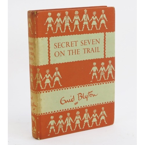 1802C - BLYTON (Enid) Secret Seven On The Trail, signed 1st edn, 1952.