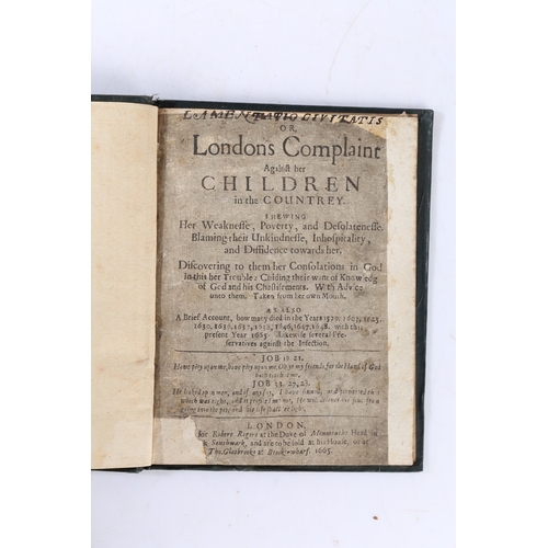 59 - LAMENTATIO CIVITATIS OR LONDONS COMPLAINT AGAINST HER CHILDREN 1665. Lamentatio Civitatis or Londons... 