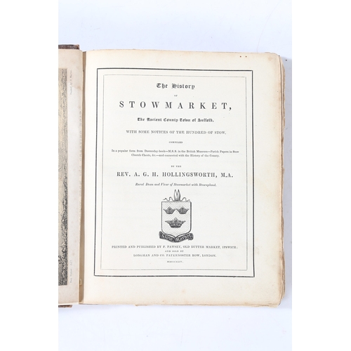 79 - A G H HOLLINGSWORTH, THE HISTORY OF STOWMARKET, 1844. A G H Hollingsworth, the history of Stowmarket... 