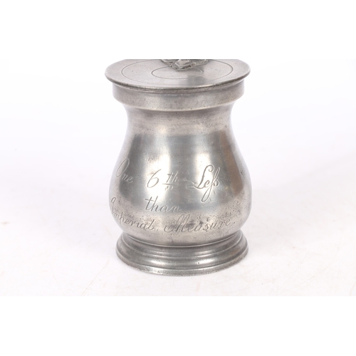 70 - AN UNCOMMON PEWTER DOUBLE-VOLUTE BULBOUS-SHAPED MEASURE, CIRCA 1826-30. The plain body engraved 'one... 