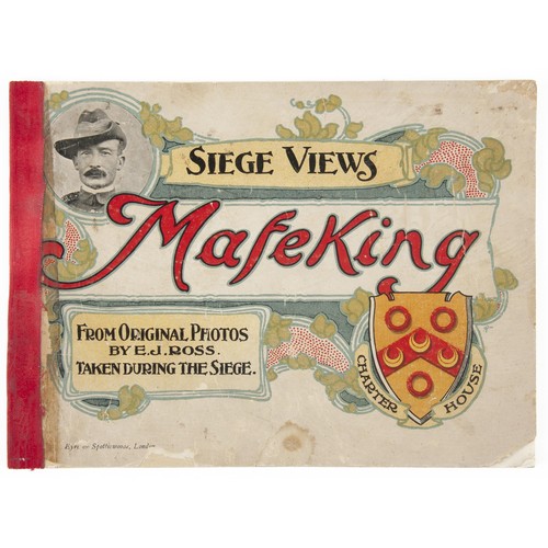 754 - SIEGE VIEWS OF MAFEKING, From Original Photos by E. J. Ross (Photographer)