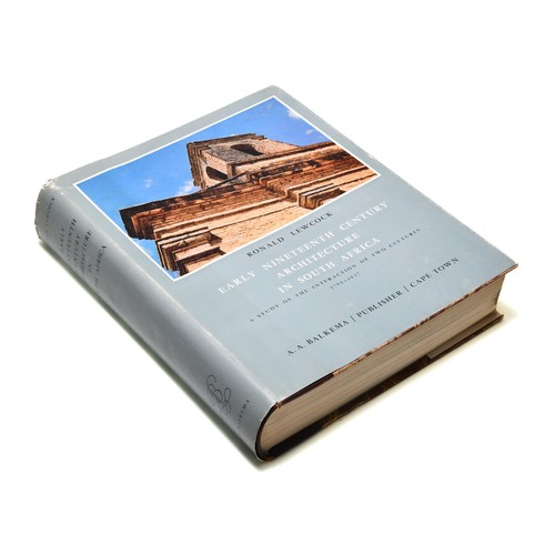 19 - EARLY NINETEENTH CENTURY ARCHITECTURE IN SOUTH AFRICA (LIMITED DELUXE EDITION, SIGNED BY AUTHOR) by ... 