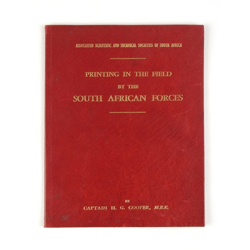 7 - PRINTING IN THE FIELD BY THE SOUTH AFRICAN FORCES by Captain H. G. Cooper 