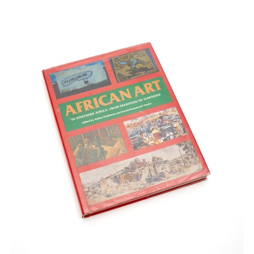 27 - AFRICAN ART IN SOUTHERN AFRICA: FROM TRADITION TO TOWNSHIP by Anitra Nettleton and David Hammond-Too... 