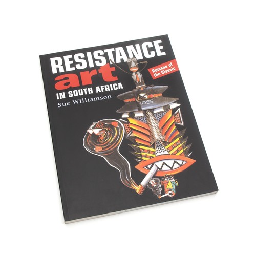 38 - RESISTANCE ART IN SOUTH AFRICA by Sue Williamson