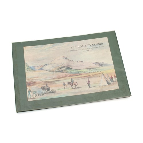 830 - THE ROAD TO ULUNDI: THE WATER-COLOUR DRAWINGS OF JOHN NORTH CREALOCK (THE ZULU WAR OF 1879) (LIMITED... 