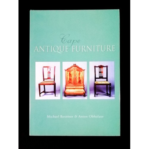 21 - CAPE ANTIQUE FURNITURE by Michael Baraitser and Anton Obholzer