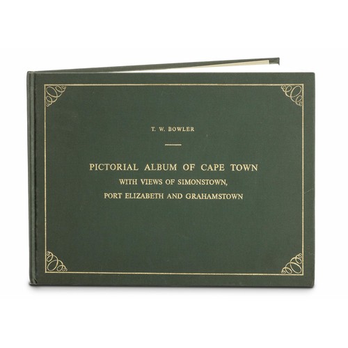 10 - BOWLER PICTORIAL ALBUM OF CAPE TOWN WITH VIEWS OF SIMONSTOWN, PORT ELIZABETH AND GRAHAMSTOWN (LIMITE... 