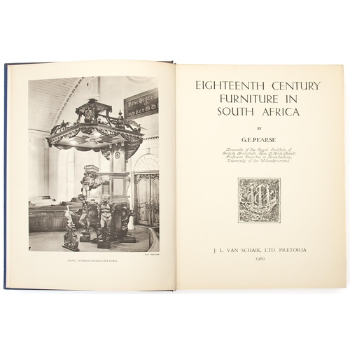 53 - EIGHTEENTH CENTURY FURNITURE IN SOUTH AFRICA by G. E. Pearse