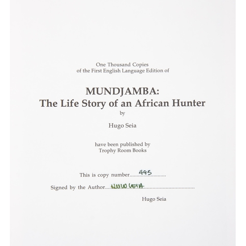 239 - MUNDJAMBA: THE STORY OF AN AFRICAN HUNTER (SIGNED AND LIMITED EDITION) by Hugo Seia