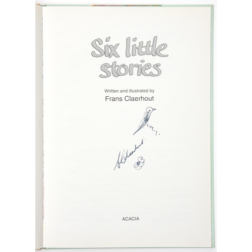 21 - SIX LITTLE STORIES (SIGNED) by Frans Claerhout (written and Illustrated)