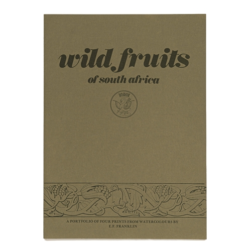 17 - A PORTFOLIO OF WILD FRUITS OF SOUTH AFRICA by E.F. Franklin